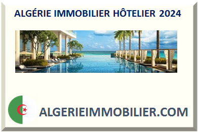 ALGÉRIE IMMOBILIER HÔTELIER